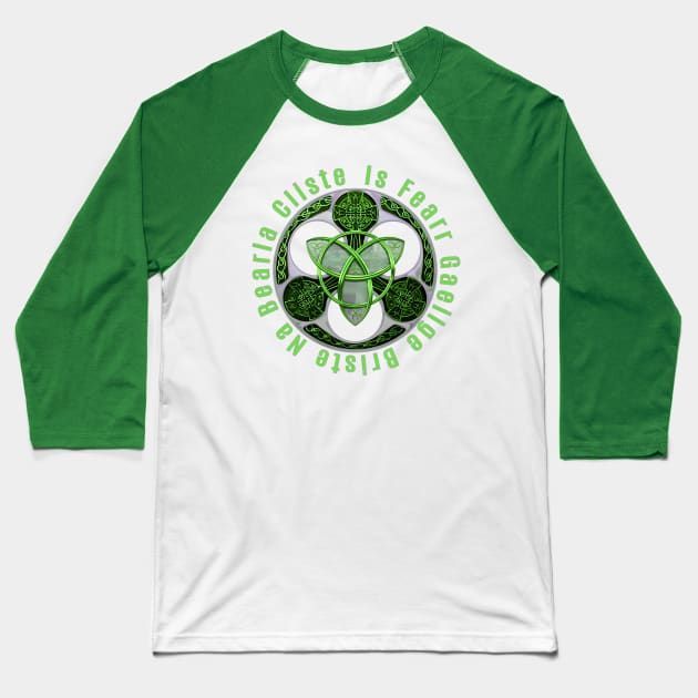 Celtic Gaelic Irish Saying Ireland Trinity Knot Baseball T-Shirt by macdonaldcreativestudios